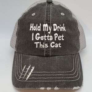 Womens hat, Hold My Drink I Gotta Pet This Cat